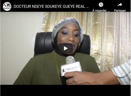 DOCTEUR NDEYE SOUKEYE GUEYE MBOW ETALE SA CRAINTE SUR LE SENEGAL